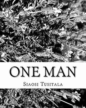 One Man: Your 21-Day Guide to Sexual Purity de Siaosi Tusitala