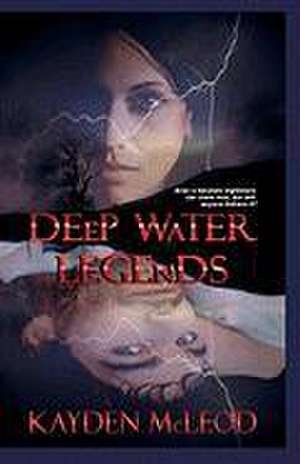 Deep Water Legends de Kayden McLeod