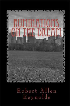 Ruminations on the Dream: A Dialogue with Jesus de Robert Allen