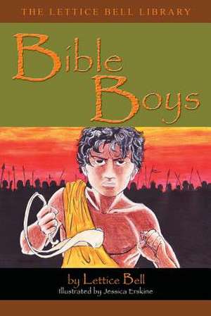 Bible Boys de Lettice Bell