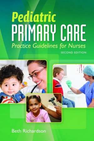 Pediatric Primary Care: Practice Guidelines for Nurses