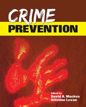 Crime Prevention de David A. Mackey