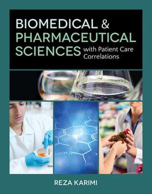 Biomedical & Pharmaceutical Sciences with Patient Care Correlations de Reza Karimi