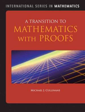 A Transition to Mathematics with Proofs de Michael Cullinane