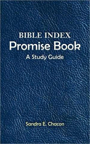 Bible Index Promise Book de Sandra E. Chacon