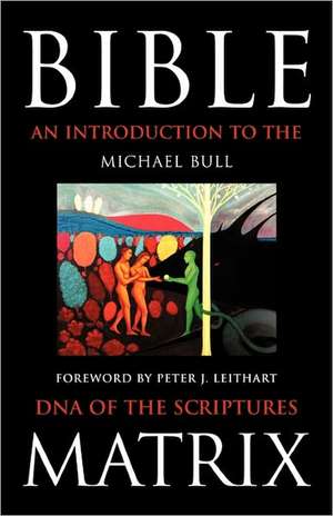 Bible Matrix de Bull Michael Bull