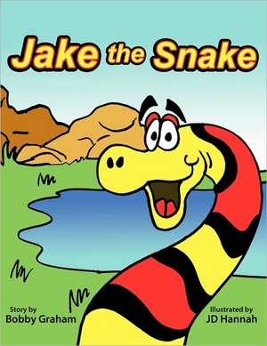Jake the Snake de Bobby G. Graham