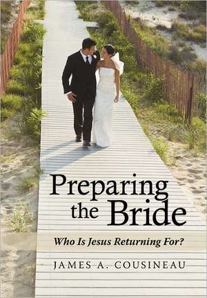 Preparing the Bride de James A. Cousineau