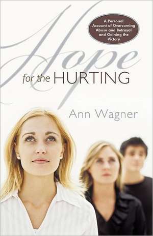 Hope for the Hurting de Ann Wagner