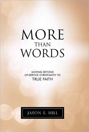 More Than Words de Jason E. Hill