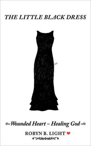 The Little Black Dress de Robyn B. Light