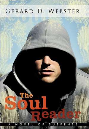 The Soul Reader de Gerard D. Webster