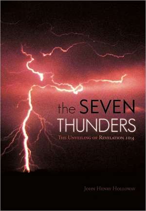 The Seven Thunders de John Henry Holloway