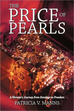 The Price of Pearls de Patricia V. Manns