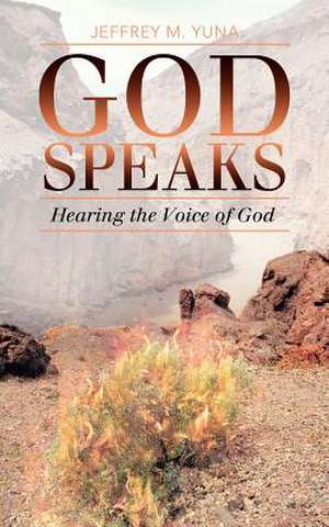 God Speaks de Jeffrey M. Yuna