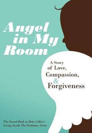 Angel in My Room de Betty Collier