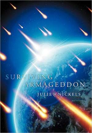 Surviving Armageddon de Juliet Nickels