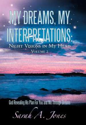 My Dreams, My Interpretations de Sarah A. Jones