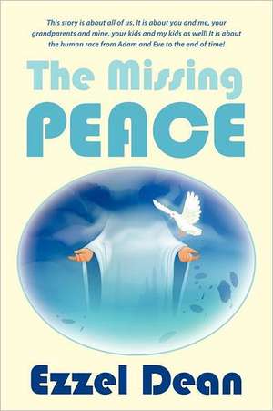 The Missing Peace de Ezzel Dean