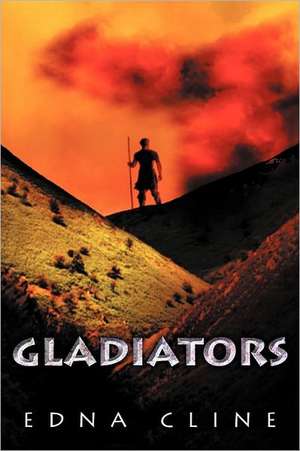 Gladiators de Edna Cline