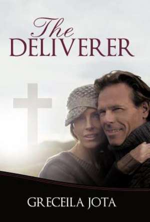 The Deliverer de Greceila Jota