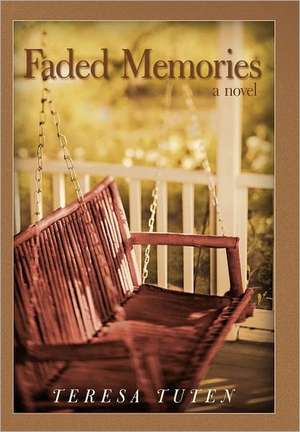 Faded Memories de Teresa Tuten