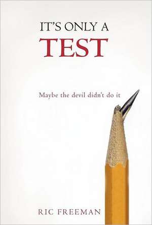 It's Only a Test de Ric Freeman