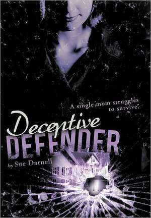 Deceptive Defender de Sue Darnell