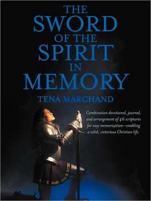 The Sword of the Spirit in Memory de Tena Marchand