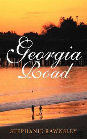 Georgia Road de Stephanie Rawnsley