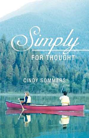 Simply for Thought de Cindy Sommers