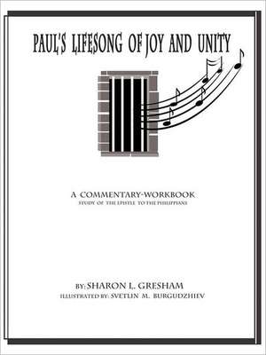 Paul's Lifesong of Joy and Unity de Sharon L. Gresham