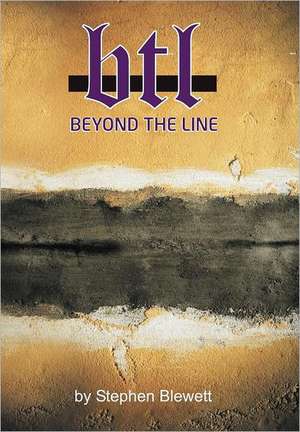 Beyond the Line de Stephen Blewett