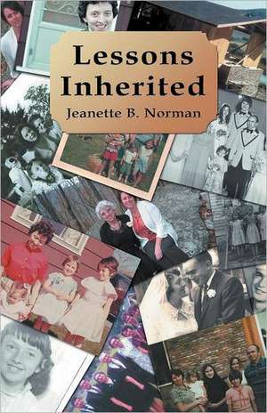 Lessons Inherited de Jeanette B. Norman