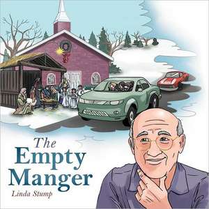 The Empty Manger de Linda Stump