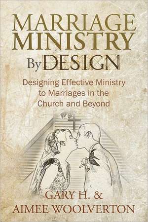 Marriage Ministry by Design de Gary H