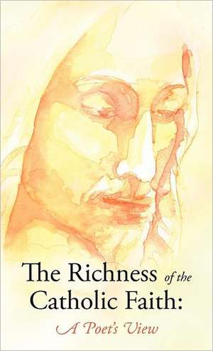 The Richness of the Catholic Faith de John Patrick Gatton