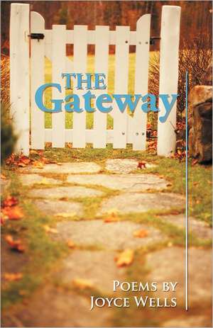 The Gateway de Joyce Wells