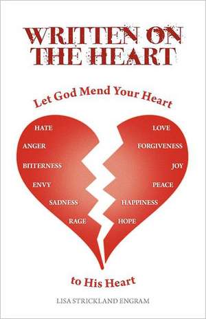 Written on the Heart de Lisa Strickland Engram