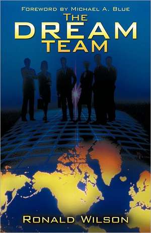 The Dream Team de Ronald Wilson