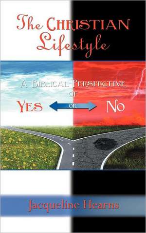 The Christian Lifestyle de Jacqueline Hearns