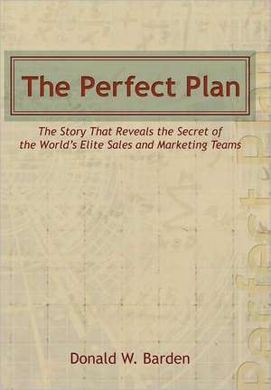 The Perfect Plan de Donald W. Barden