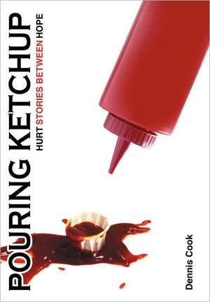 Pouring Ketchup de Dennis Cook