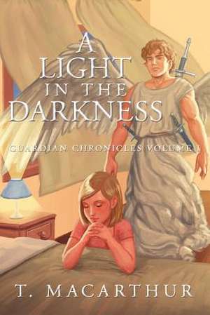 A Light in the Darkness de T. MacArthur