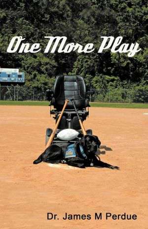 One More Play de James M. Perdue