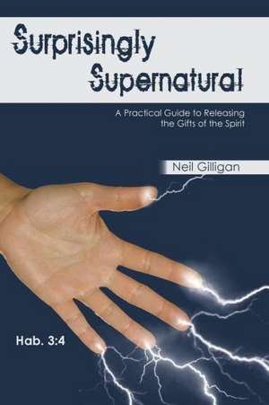 Surprisingly Supernatural de Neil Gilligan