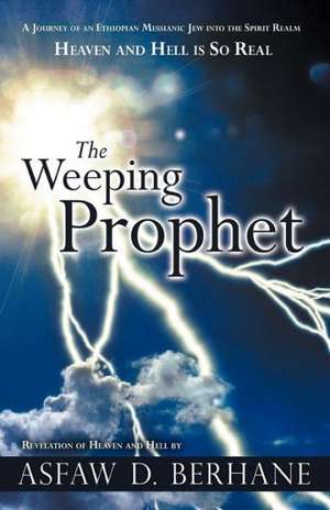 The Weeping Prophet de Asfaw D. Berhane