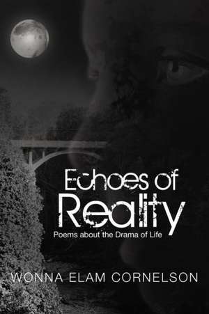 Echoes of Reality de Wonna Elam Cornelson