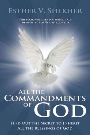 All the Commandments of God de Esther V. Shekher