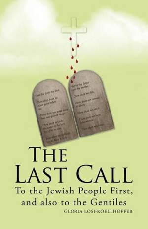 The Last Call de Gloria Losi-Koellhoffer